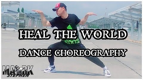 Michael Jackson - Heal The World (2020) | Markstephen Dance Choreography | Dance Cover