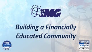WE ARE IMG, Building A Financially Educated Community! | IMG Official Channel