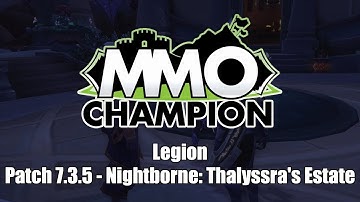 Patch 7.3.5 - Nightborne: Thalyssra