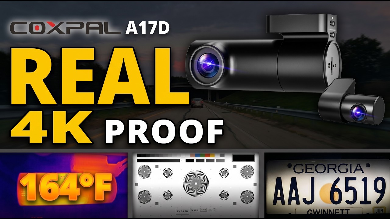 COXPAL A17D review video thumbnail: the camera and its rear unit over a road at dusk, titled Real 4K Proof, above a 164 F thermal reading, the test chart and a Georgia license plate