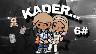 Kader...|6.|