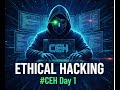 Ethical Hacking by Jasmin | #CEH Day 1