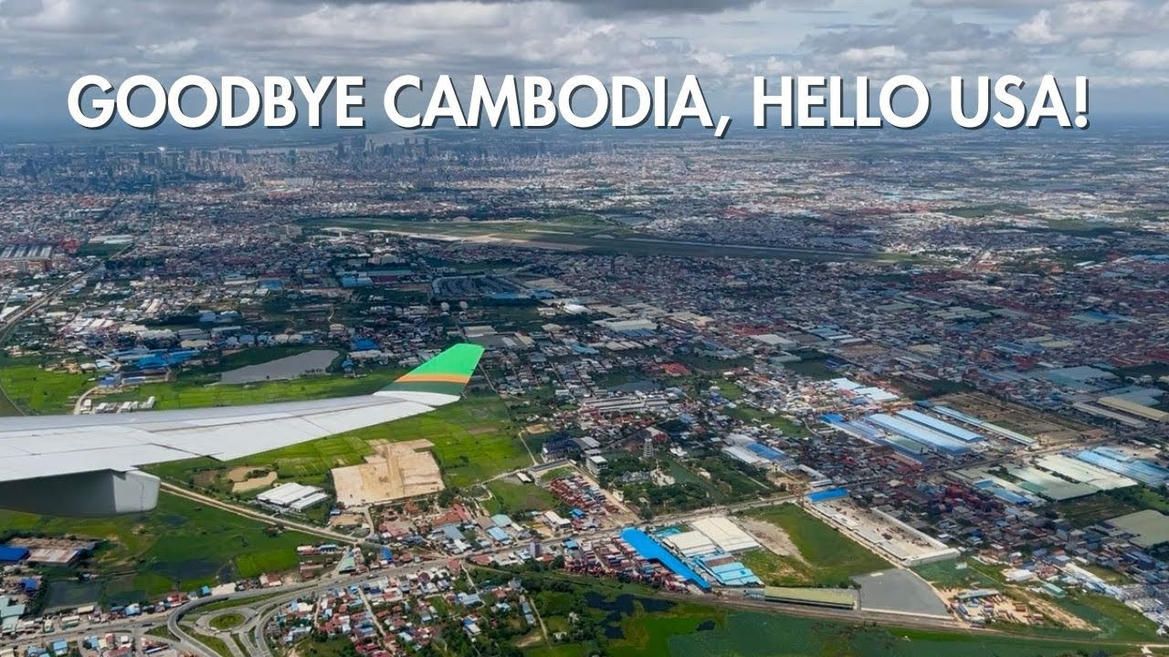 Leaving Cambodia | Heading Home: From Cambodia to the USA | 2025 Cambodia Trip | Ep 21 (Final)