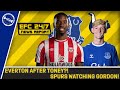 EVERTON AFTER IVAN TONEY?! TOTTENHAM WATCHING GORDON! | EFC 24/7 News Report