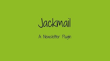 Jackmail Newsletter Plugin: Adding a Campaign