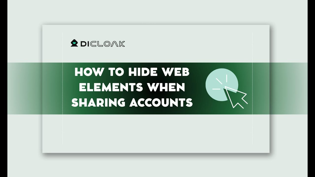 How to Hide Web Elements with DICloak when Share an Account? - YouTube