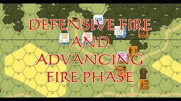 Advanced Squad Leader Tutorial - Defensive and Advancing Fire Phases