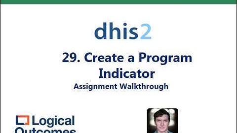 Assignment Walkthrough: 29. Create a Program Indicator
