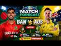 Bangladesh vs Australia Live Score Today | 2nd ODI Scorecard | Ball by Ball