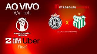 ASA x UberLÂNDIA - FINAL BRASILEIRÃO SÉRIE D 2026 - AO VIVO E COM IMAGENS - 06.09.26