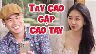 Cười Vỡ Bụng khi Xem Phim Hài ' TAY CAO GẶP CAO TAY ' Phim Hài Hay Mới Nhất 2024