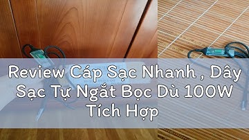 Review Cáp Sạc Nhanh , Dây Sạc Tự Ngắt Bọc Dù 100W Tích Hợp 3 Cổng Micro Usb Type C 3 In 1