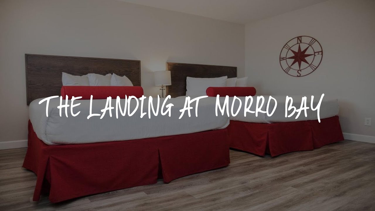 The Landing at Morro Bay Review - Morro Bay , United States of America