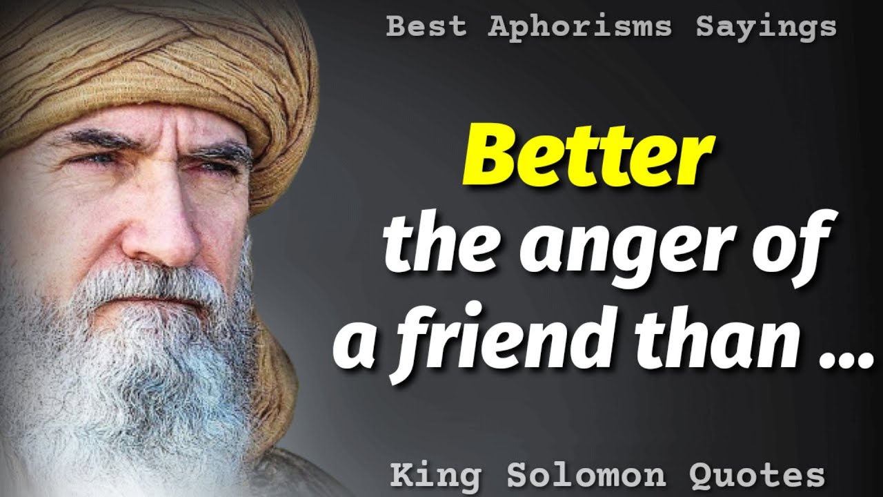 Inspirational King Solomon Quotes About Love, Death and Wisdom| Aphorisms