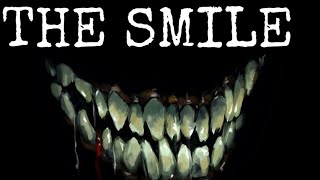 The Smile - Horror Story