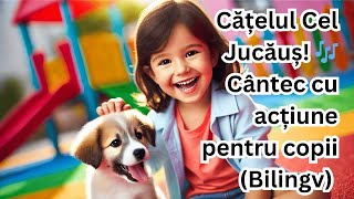 Cățelul Cel Jucăuș Cântec Cu Acțiune Pentru Copii Bilingv Versiunea 4