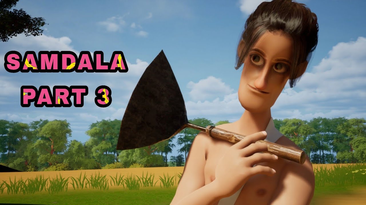 SAMDALA PART 3
