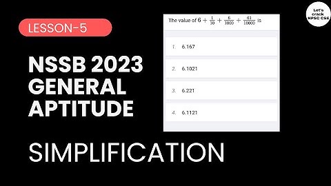 NSSB 2023 General Aptitude | Lesson - 5 Simplification | Free Classes & Solved MCQs