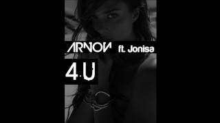 Arnon Ft. Jonisa - 4U (For You) [Audio]