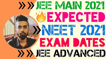 JEE Mains 2021: Expected Dates🔥🔥🔥 | JEE Main & Advanced 2021 | NEET 2021 Expected Date✅ #jeemain2021