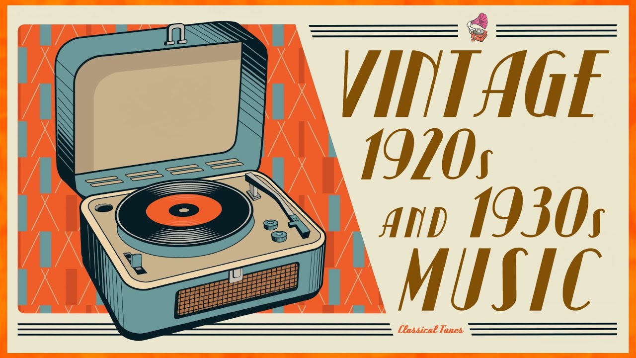 Vintage 1920s & 1930s Music | ORIGINAL Music For Vintage Real Emotions