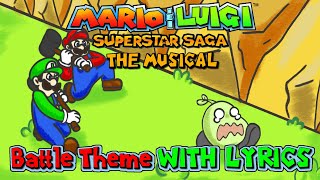 Battle Theme With Lyrics - Mario And Luigi Superstar Saga The Musical