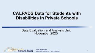 CALPADS Data for Students with Disabilities in Private Schools