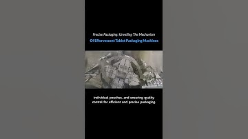 Precise Packaging: Unveiling the Mechanism Of Effervescent Tablet Packaging Machines