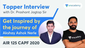 Get Inspired by the journey of Akshay Ashok Nerle | AIR 125 CAPF AC 2020 | Jagtap Prashant Jagannath