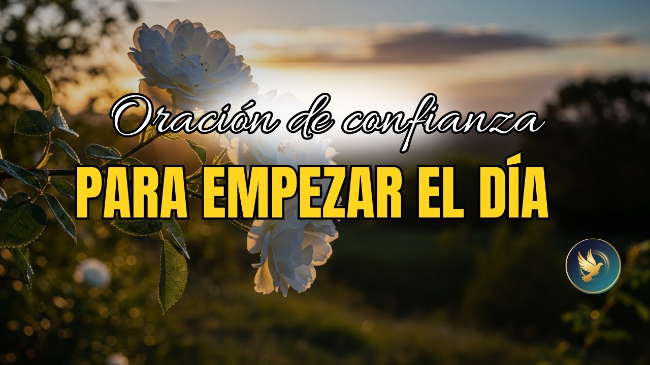 Empiezo este día respirando Tu paz | Oración Matinal de Tranquilidad y Confianza en Dios