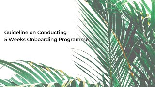 Guideline on Conducting 5 Weeks Onboarding Programme