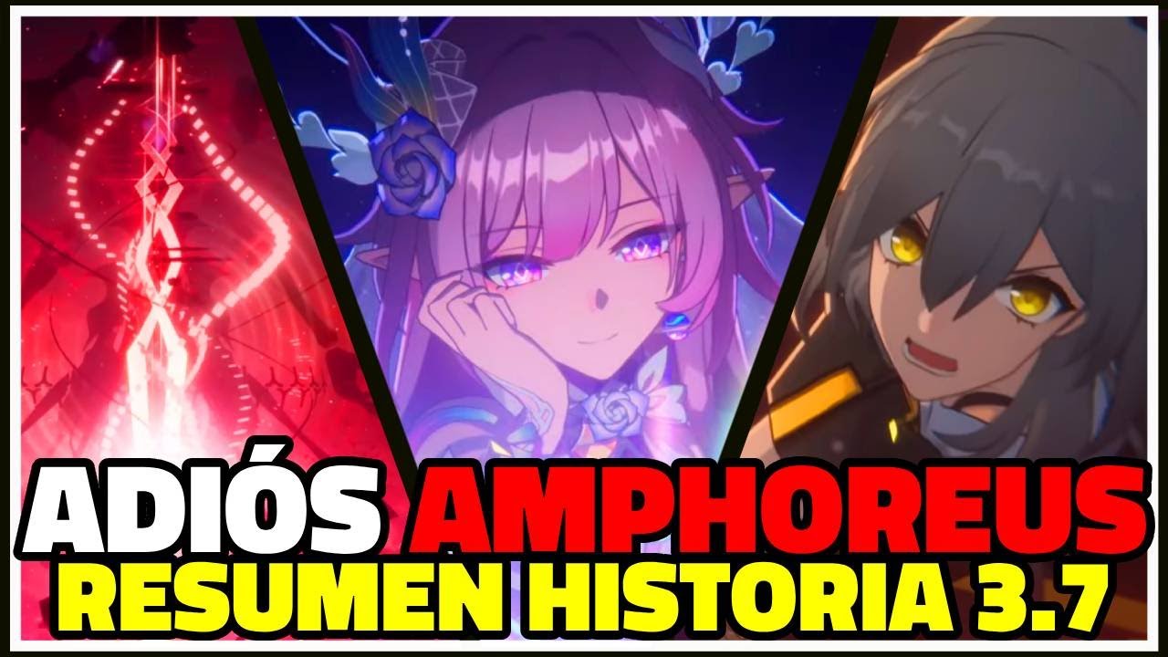 🌟Hasta Mañana, Amphoreus...y La Verdad de Fuli🌟| 📜HONKAI STAR RAIL LORE RESUMEN 3.7📜