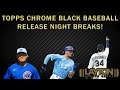 Topps chrome black release night w lsc