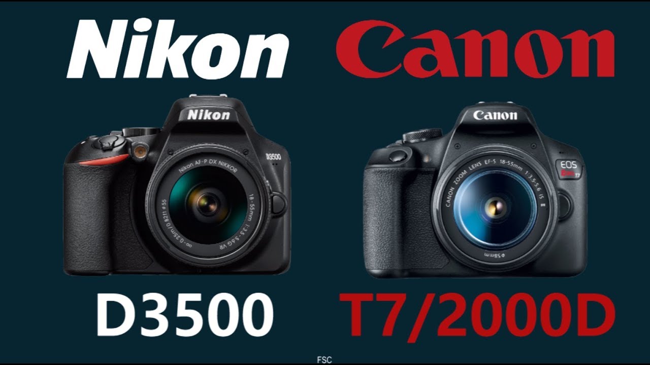 Nikon D3500 Vs Canon Eos Rebel T7 2000d Kiss X90 Youtube