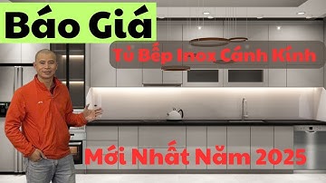 Báo Giá Tủ Bếp Inox Cánh Kính Mới Nhất Năm 2025 I Nội Thất Nhà Bếp TNT
