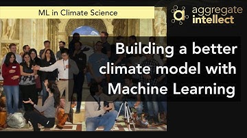 Building a better climate model with Machine Learning | AISC