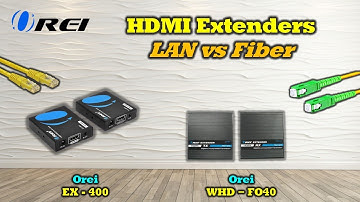HDMI Extender - LAN vs Fiber Optic Cable