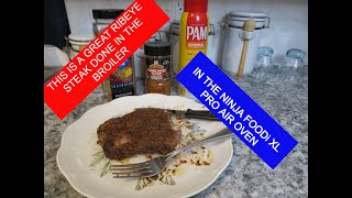 THE BEST BROILED RIBEYE STEAK / NINJA FOODi XL PRO AIR OVEN / COOK TIME IS ONLY 10 MINUTES