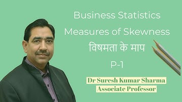 Business Statistics # विषमता के माप # Measures of Skewness # Part-1#         B. Com Part-I/M .Com/CA