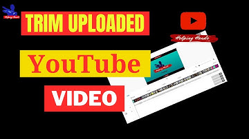 How to trim or edit uploaded video in youtube  | Edit video on youtube after upload  [Hindi]