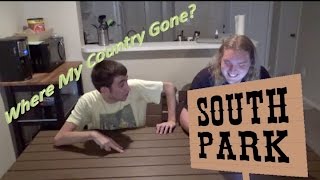 T-Vlog: South Park - Where My Country Gone? T-Vlog: South Park - Where My Country Gone?