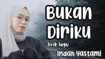 Bukan Diriku - Samsons | Cover by Indah Yastami