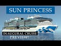 The latest on sun princess before the inaugural cruise  a look inside and where is she now