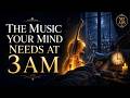 The Music Your Mind Needs at 3AM [No Ads] &mdash; Dark Cello for Insomnia