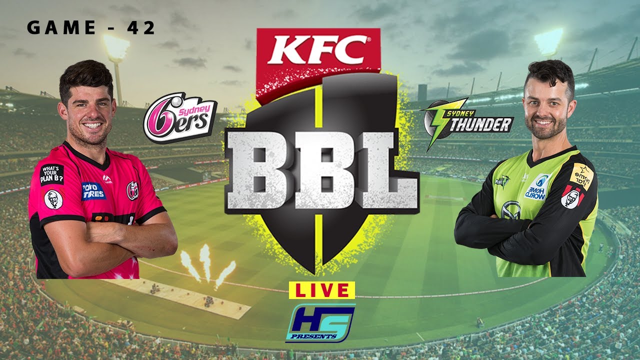 Live | BBL | Sydney Thunder vs Sydney Sixers | 42nd Match | SYS vs SYT | Live Score & Commentary