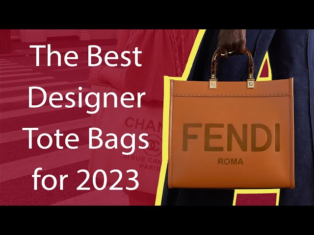 The Best Designer Tote Bags for 2023 