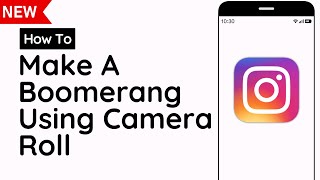 How To Make A Boomerang On Instagram Using Camera Roll screenshot 5