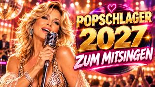 Popschlager 2027 zum Mitsingen ❤️ 20 neue Songs mit Retro-Gefühl