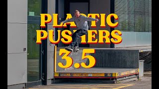 PLASTIC PUSHERS 3.5