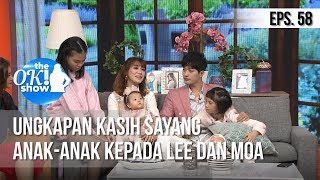 [THE OK! SHOW] Ungkapan Kasih Sayang Anak Anak Kepada Lee Dan Moa [26 Februari 2019]